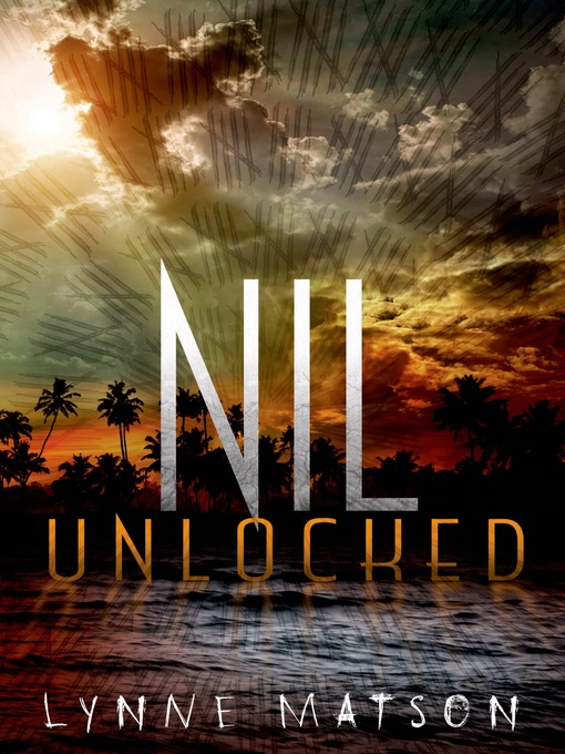 Title details for Nil Unlocked by Lynne Matson - Available